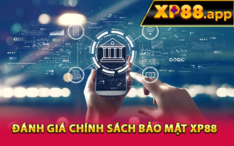 Đánh giá chính sách bảo mật XP88