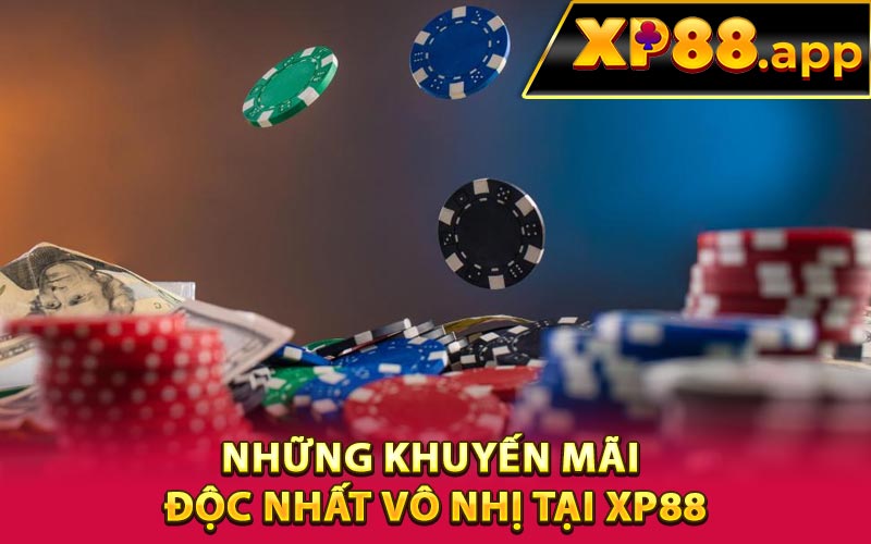 Những khuyến mãi độc nhất vô nhị tại XP88